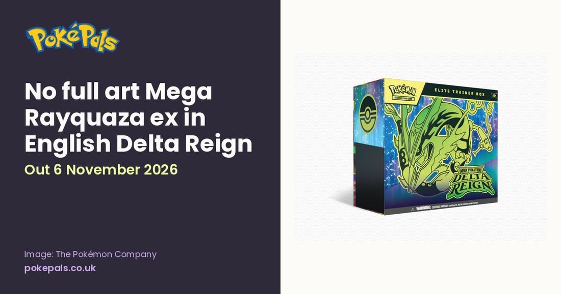 PokePals TCG News header with the Delta Reign Elite Trainer Box. Text reads: No full art Mega Rayquaza ex in English Delta Reign, out 6 November 2026.