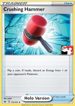 Crushing Hammer - Play! Pokémon Prize Pack Series One (Prize Pack Series) [PPS1-SSH 159]